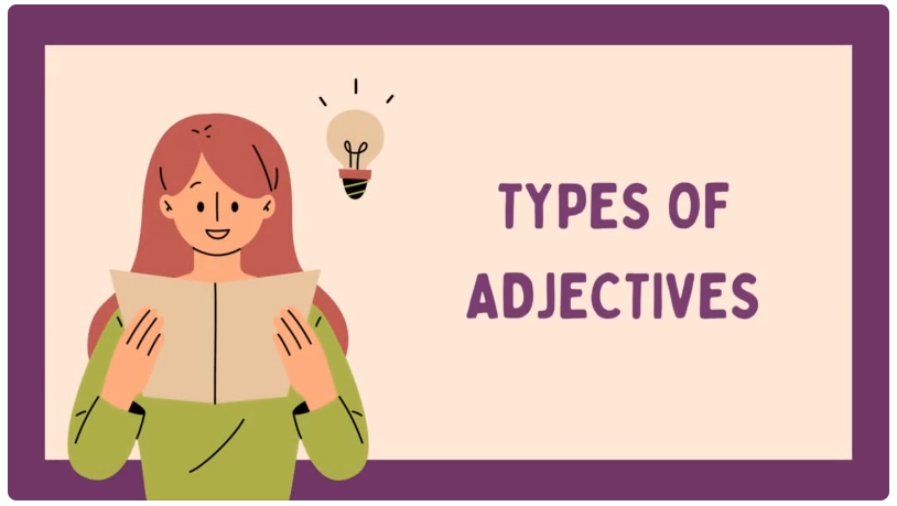 Types Of Adjectives